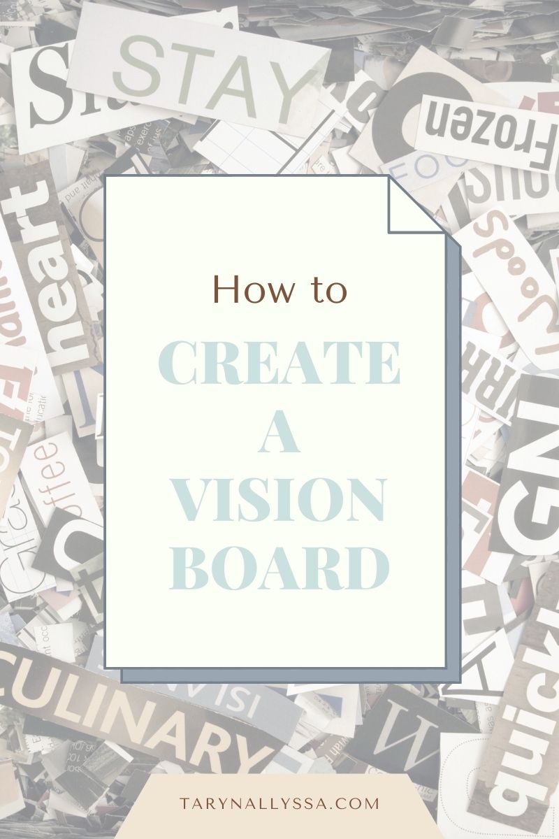 magazine clippings with text overlay that reads: how to create a vision board