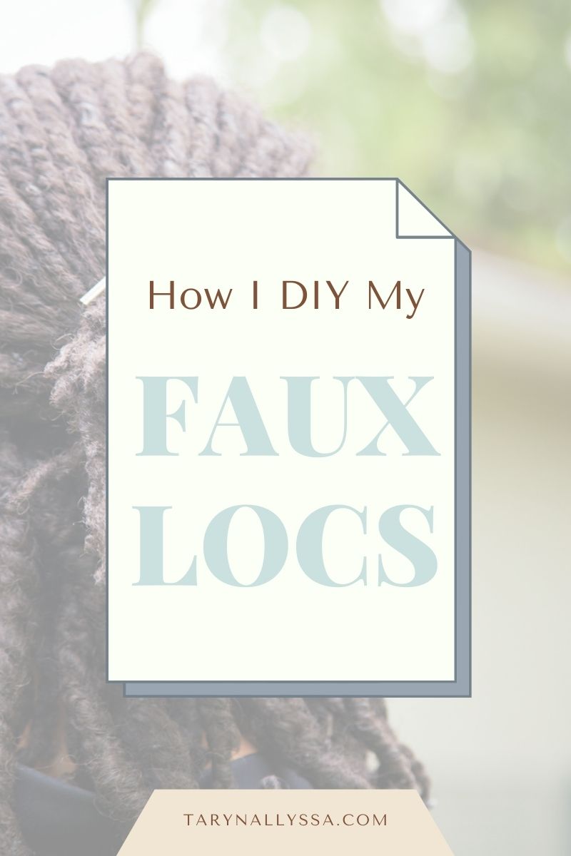Blog title graphic reads: How I DIY My Faux Locs